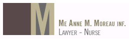 Me Anne M. Moreau - Nurse/Lawyer