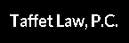 Taffet Law