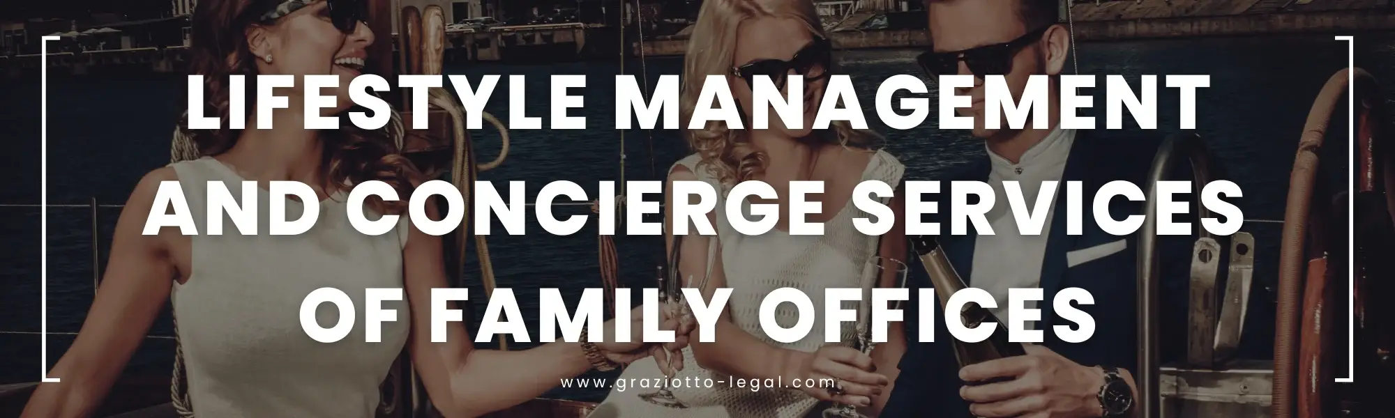 Lifestyle Management and Concierge Services of Family Offices - GLE News