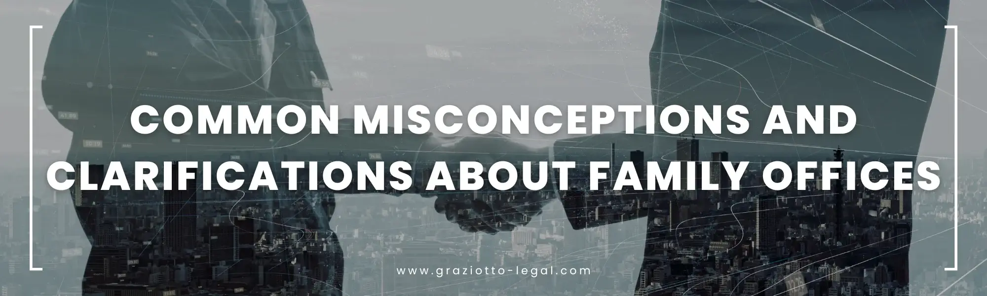Common Misconceptions and Clarifications about Family Offices - GLE News
