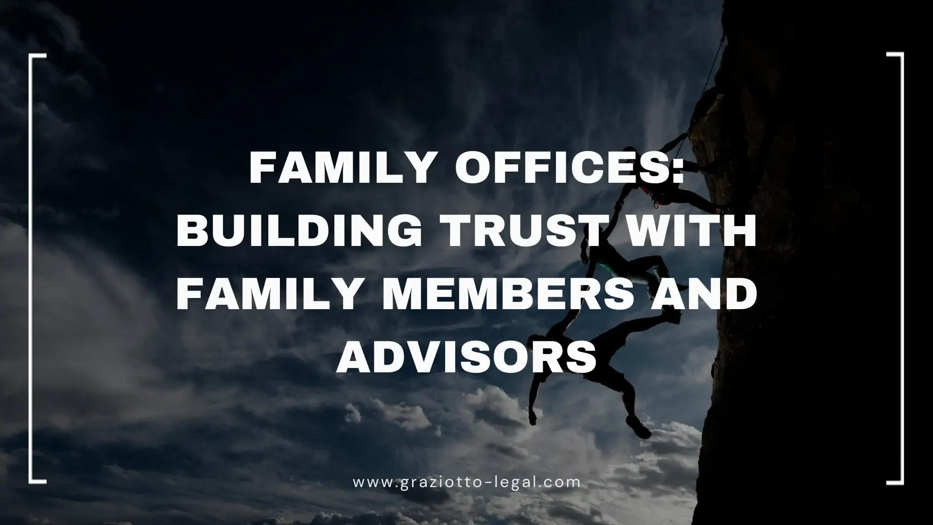 Family Offices Building Trust with Family Members and Advisers