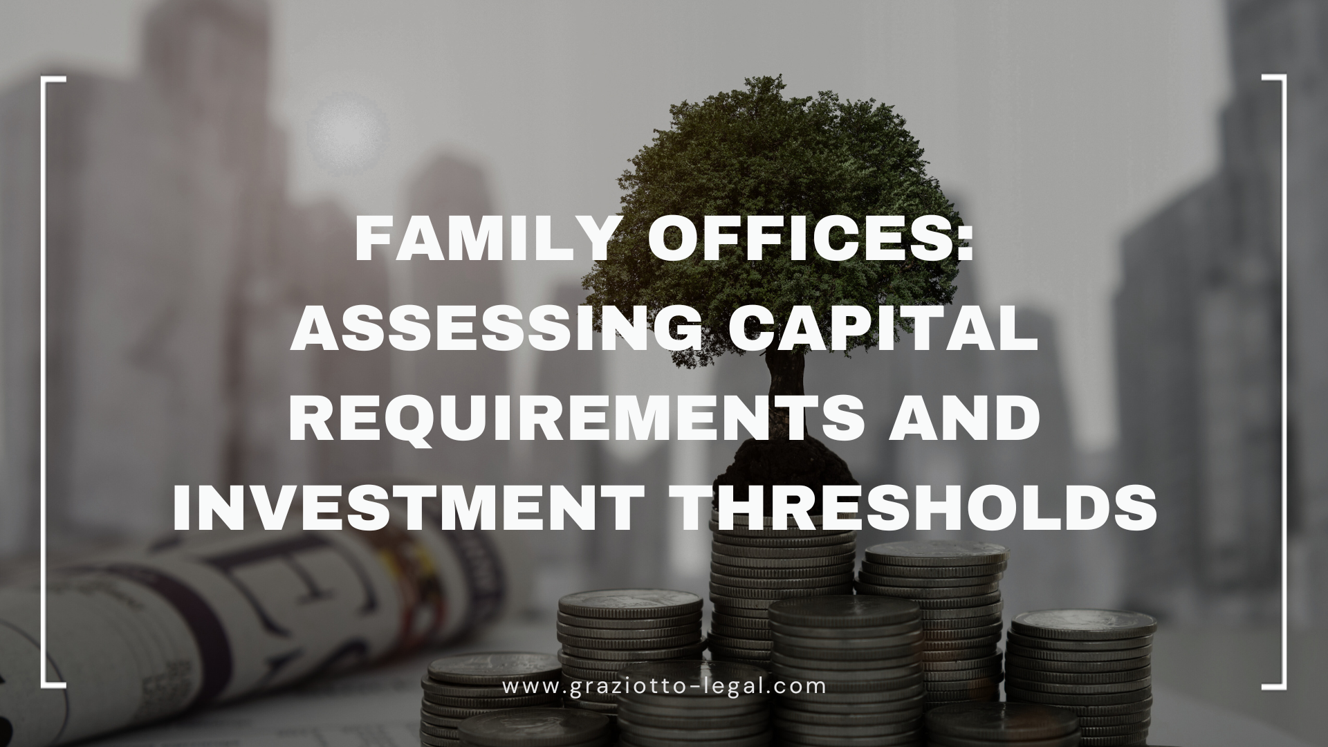 Assessing Capital Requirements and Investment Thresholds | GLE News