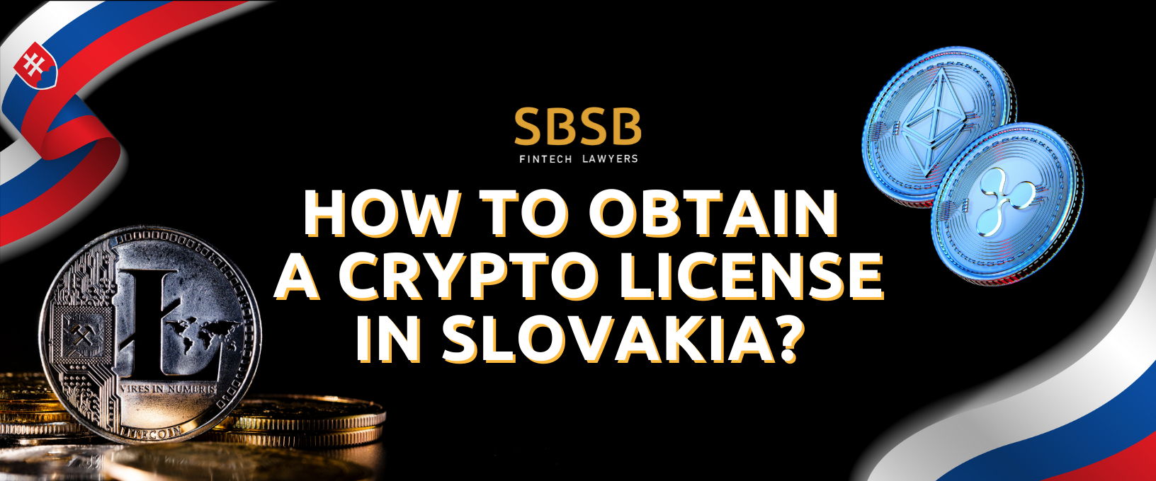 How To Obtain A Crypto Licence In Slovakia? - Global Law Experts