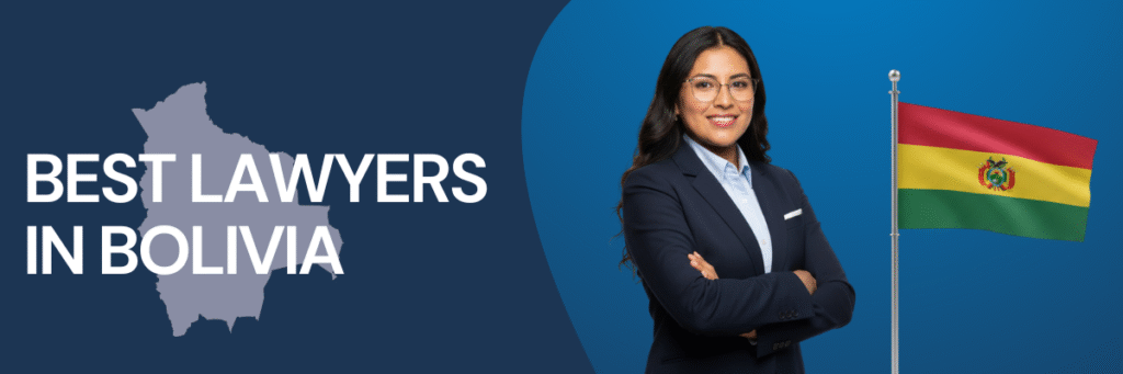 Best Lawyers in Bolivia | Global Law Experts