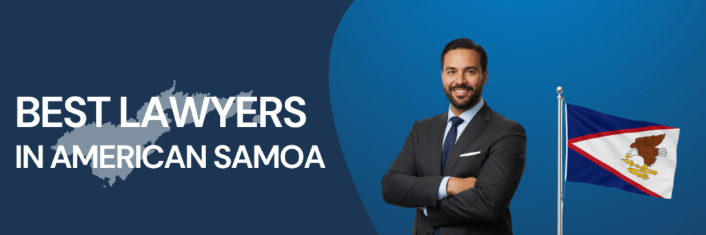 Best Lawyers in American Samoa | Global Law Experts