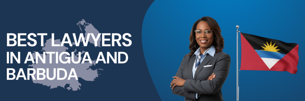 Best Lawyers in Antigua and Barbuda | Global Law Experts