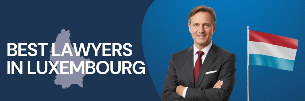 Best Lawyers in Luxembourg | Global Law Experts