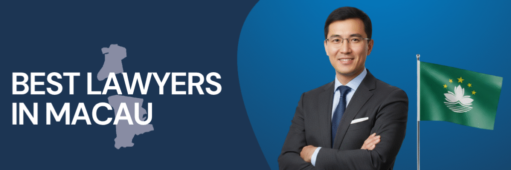 Best Lawyers in Macau | Global Law Experts
