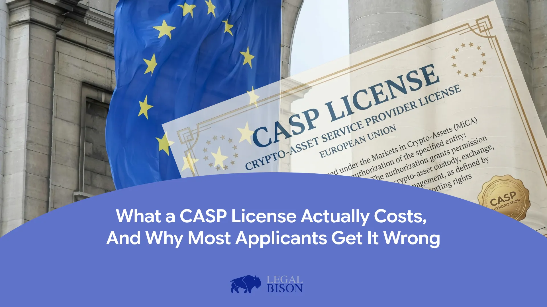 European Union flag alongside a CASP license for crypto-asset service providers, highlighting regulatory compliance.