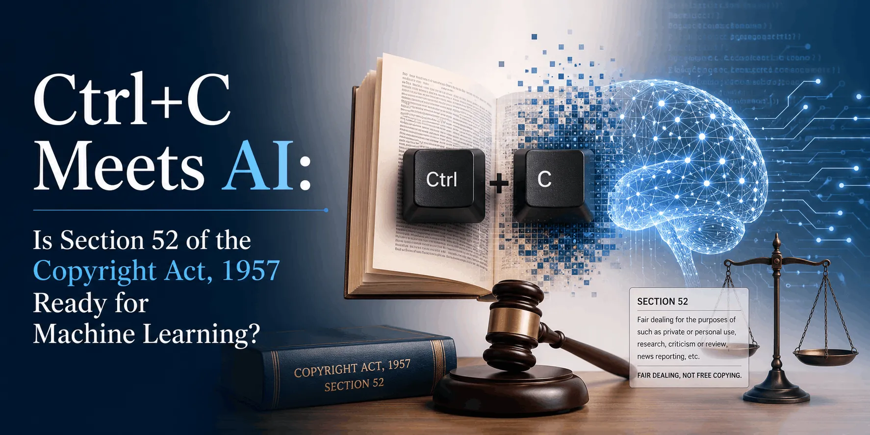 Open book featuring Section 52 of the Copyright Act, 1957, with gavel and scales of justice nearby, illustrating legal concepts.