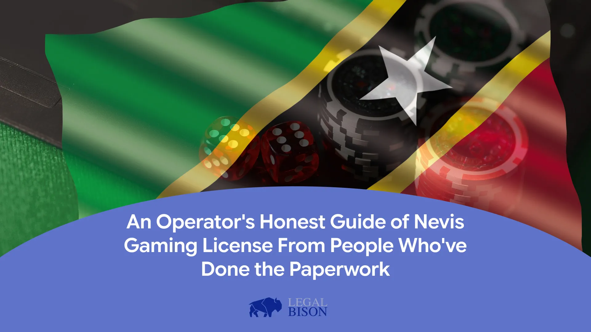 Flag of Saint Kitts and Nevis with poker chips and dice, representing gaming and licensing information.